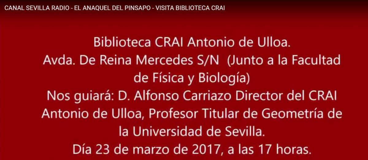 Canal Sevilla Radio anuncia la visita de El Anaquel del Pinsapo al CRAI Antonio de Ulloa